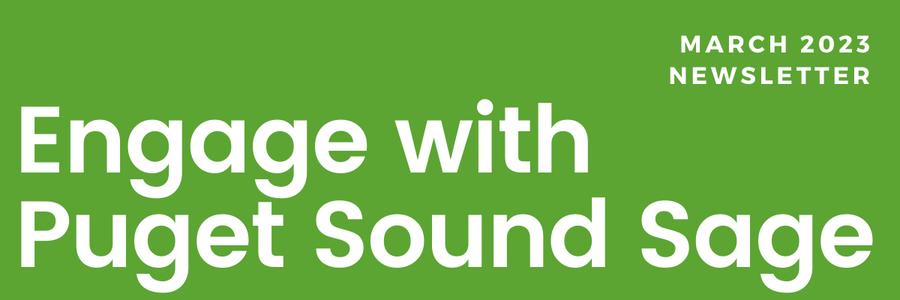 Engage with Puget Sound Sage: March 2023 Newsletter