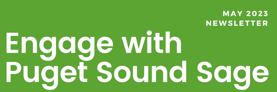 Engage with Puget Sound Sage: May 2023 Newsletter